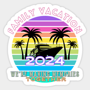 Family Vacation 2024 Sticker